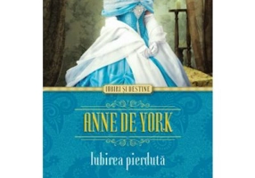 Anne de York. Iubirea pierduta