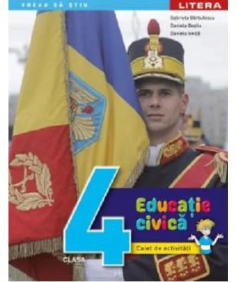 Educatie civica. Caiet de activitati. Clasa a 4-a - Gabriela Barbulescu