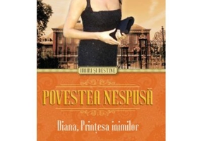 Poveste nespusa. Diana, printesa inimilor - Monica Ali