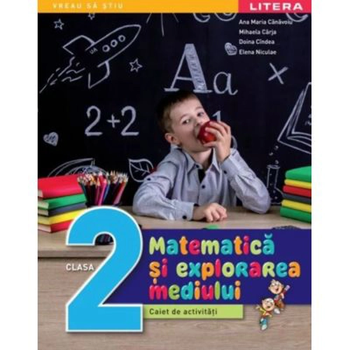 Matematica si explorarea mediului. Caiet de activitati. Clasa a 2-a - Ana Maria Canavoiu