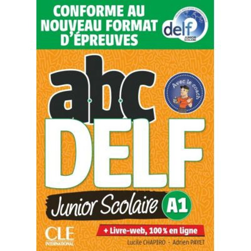 ABC DELF Junior scolaire - Niveau A1 - Livre + DVD + Livre-web - Conforme au nouveau format d'épreuves