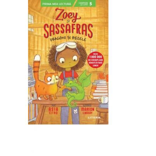 Zoey si Sassafras. Dragoni si bezele