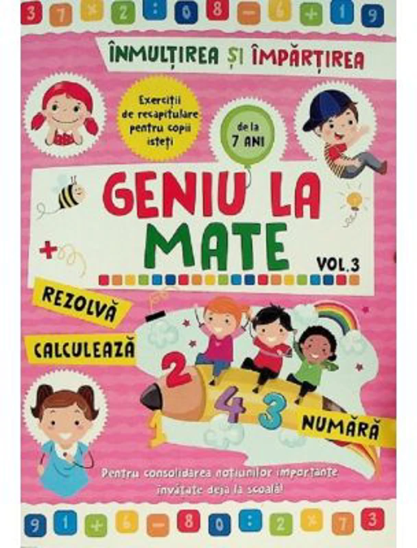 Geniu la mate: Inmultirea si impartirea Vol. 3