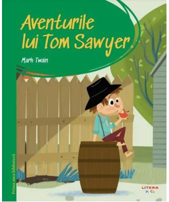 Prima mea biblioteca. Aventurile lui Tom Sawyer (vol. 3) - Mark Twain