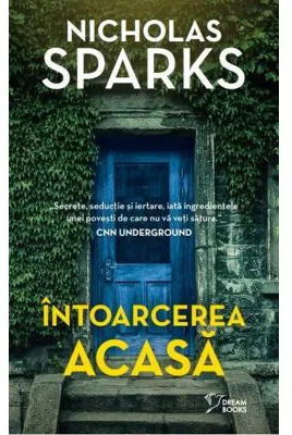 Intoarcerea acasa (vol. 46) - Nicholas Sparks