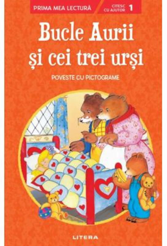 Bucle Aurii si cei trei ursi. Poveste cu pictograme. Citesc cu ajutor (Nivelul 1)