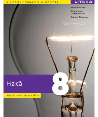 Fizica. Manual. Clasa a 8-a - Mihaela Garabet
