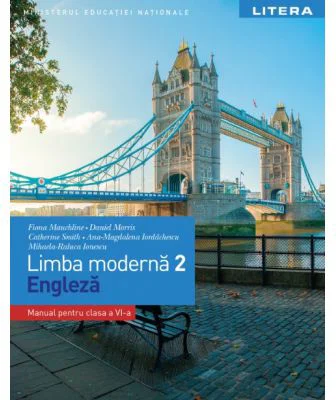 Limba moderna 2. Limba engleza. Manual. Clasa a 6-a - Fiona Mauchline