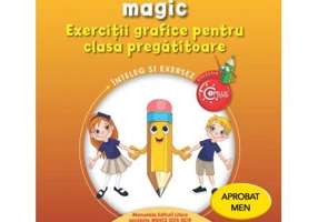 Creionul magic. Exercitii grafice pentru clasa pregatitoare