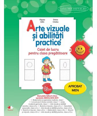 Arte vizuale si abilitati practice. Caiet de lucru pentru clasa pregatitoare - Olguta Calin, Doinea Cindea