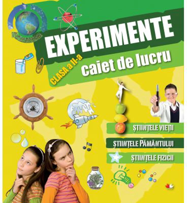 Caiet de lucru. Experimente (clasa a II-a)