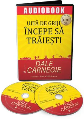 Uita de griji, incepe sa traiesti (Audiobook)