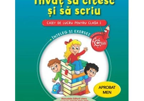 Invat sa citesc si sa scriu (Caiet de lucru pentru clasa I)