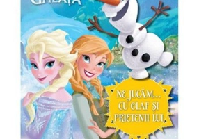 Regatul de gheata. Ne jucam cu Olaf si prietenii lui
