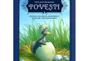 Cele mai frumoase povesti. Ratusca cea urata. Soldatelul de plumb. Privighetoarea