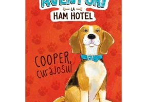 Aventuri la Ham hotel. Cooper, curajosul. Prima mea lectura