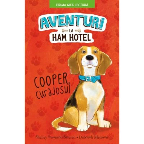 Aventuri la Ham hotel. Cooper, curajosul. Prima mea lectura