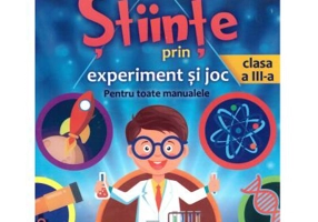 Stiinte prin experiment si joc - Clasa 3 - Catalina Stanca