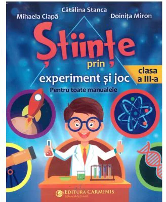 Stiinte prin experiment si joc - Clasa 3 - Catalina Stanca