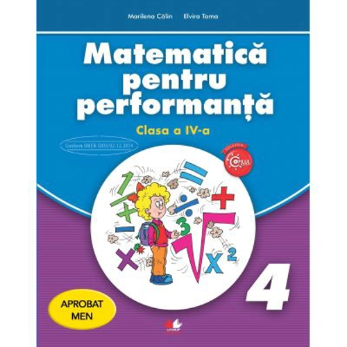 Matematica pentru performanta. Clasa a 4-a