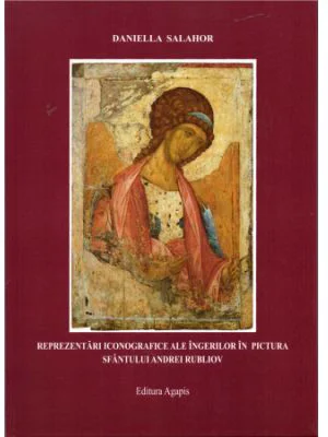 Reprezentari iconografice ale ingerilor in pictura Sfantului Andrei Rubliov - Daniella Salahor