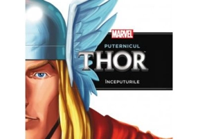 Puternicul Thor. Inceputurile - Marvel
