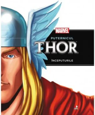 Puternicul Thor. Inceputurile - Marvel