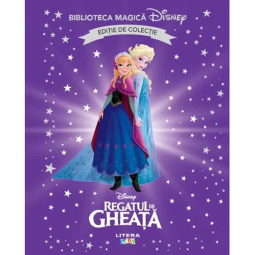 Regatul de gheata 1. Volumul 10. Disney. Biblioteca magica, editie de colectie