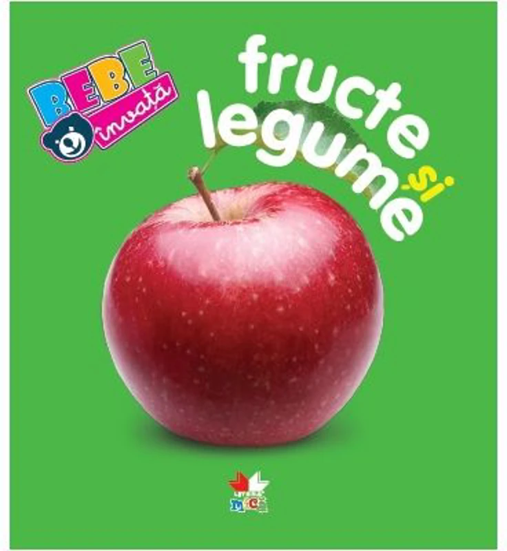 Fructe si legume. Bebe invata. Editia a 4-a