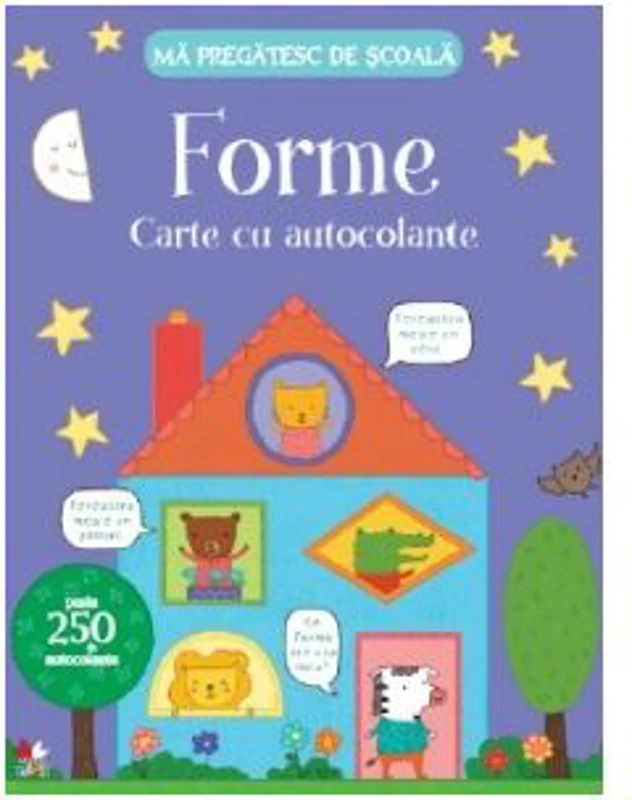 Ma pregatesc de scoala. Forme. Carte cu autocolante