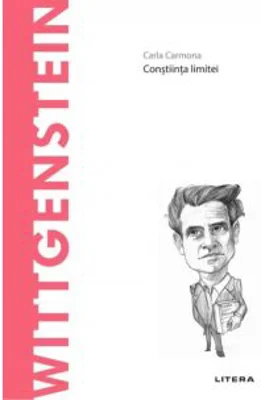 Descopera Filosofia. Wittgenstein - Carla Carmona