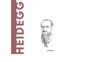 Descopera Filosofia. Heidegger - Arturo Leyte