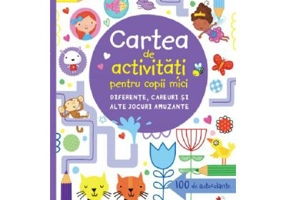 Carte de activitati pentru copii mici. Diferente, careuri si alte jocuri amuzante