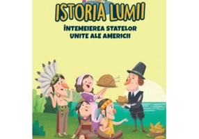 Volumul 34. Istoria lumii. Intemeierea Statelor Unite ale Americii
