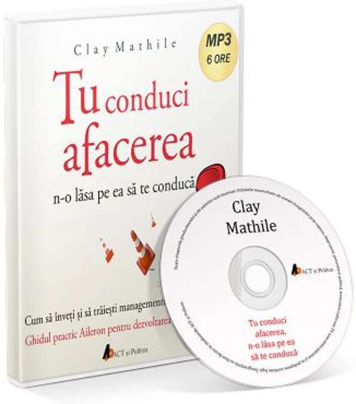 Tu conduci afacerea, n-o lasa pe ea sa te conduca. Audiobook