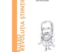 Volumul 41. Descopera Filosofia. Galileo si revolutia stiintifica - Giuseppe Morino