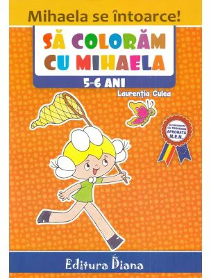 Sa coloram cu Mihaela 5-6 ani
