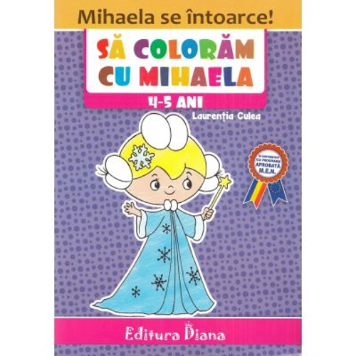 Sa coloram cu Mihaela 4-5 ani