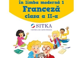Comunicare in limba moderna 1. Manul de Limba Franceza pentru clasa a 2-a