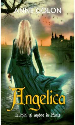 Angelica. Lumini si umbre in Paris