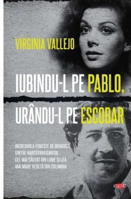 Iubindu-l pe Pablo, urandu-l pe Escobar