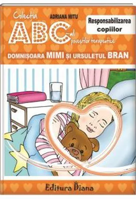 Domnisoara Mimi si ursuletul Bran. Responsabilizarea copiilor