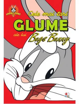 Looney Tunes. Cele mai tari glume ale lui Bugs Bunny