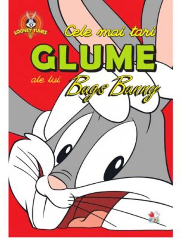 Looney Tunes. Cele mai tari glume ale lui Bugs Bunny