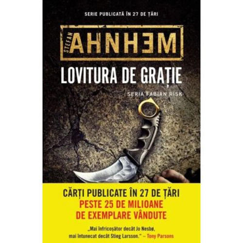 Lovitura de gratie - Stefan Ahnhem