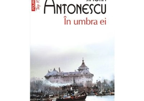 In umbra ei (editie de buzunar) - Simona Antonescu