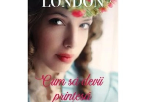 Cum sa devii printesa (vol. 38) - Julia London