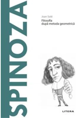 Descopera Filosofia. Spinoza - Joan Sole