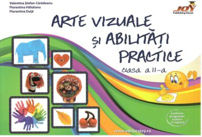 Arte si abilitati practice, clasa a II-a - Valentina Stefan Caradeanu