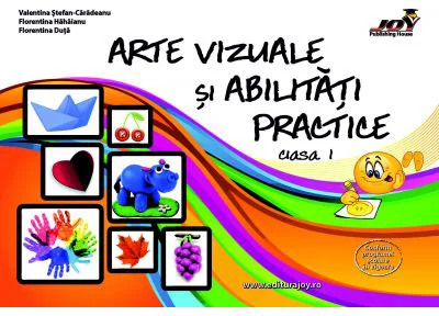 Arte vizuale si abilitati practice. Clasa 1 - Valentina Stefan-Caradeanu